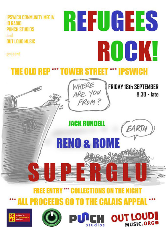 Refugees Rock! with Superglu, Reno & Rome, Jack Rundell @ The Rep, Ipswich, 18 September!