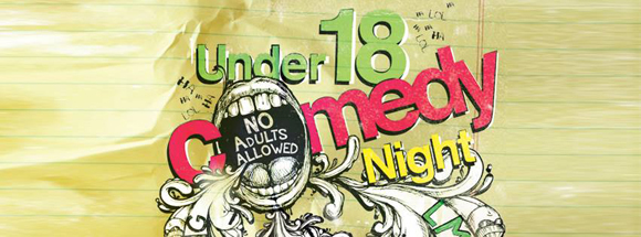 Under 18 Comedy presented by Duke’s Comedy Club, New Wolsey Theatre, Ipswich, February 15!