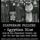Wax presents: DIAPHRAGM FAILURE + Egyptian Blue LIVE
