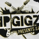 IP GIGZ 2011 line up confirmed