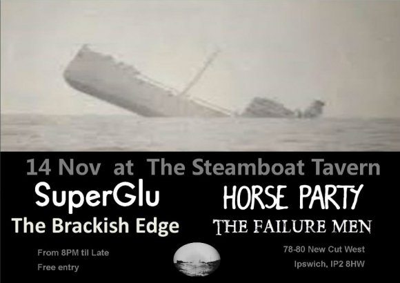 SuperGlu + Horse Party + The Brackish Edge + The Failure Men Saturday 14th November at The Steamboat