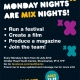 Mix Mondays! Come along and join the team!