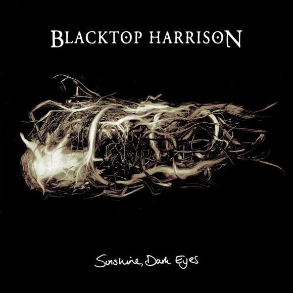 Blacktop Harrison - ‘Sunshine, Dark Eyes’ - Album Cover
