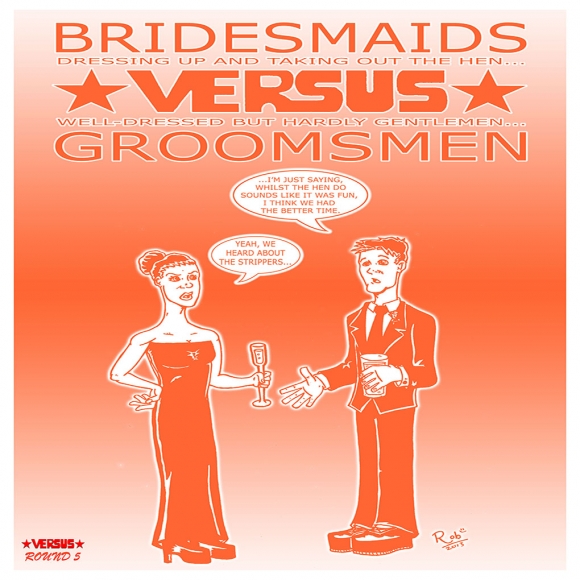 Bridesmaids Versus Groomsmen