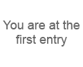 You are at the first entry